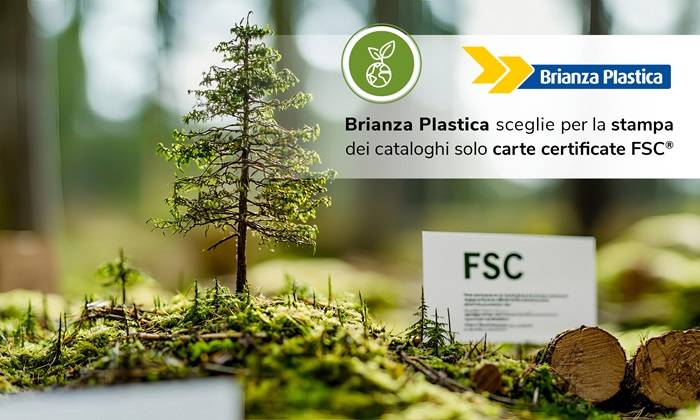 Brianza Plastica stampa cataloghi solo carte certificate FSC®